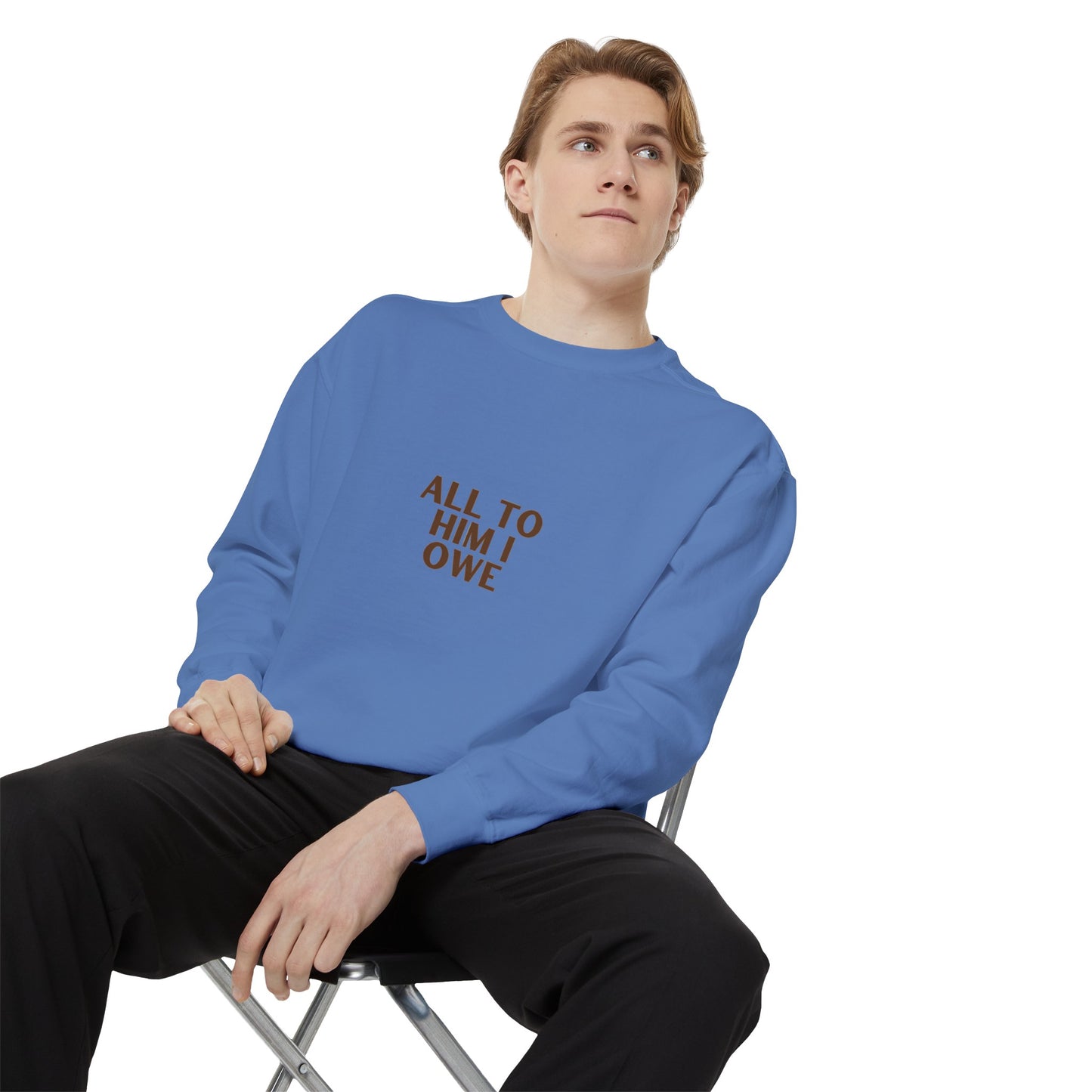 “All to Him I Owe” Sweatshirt