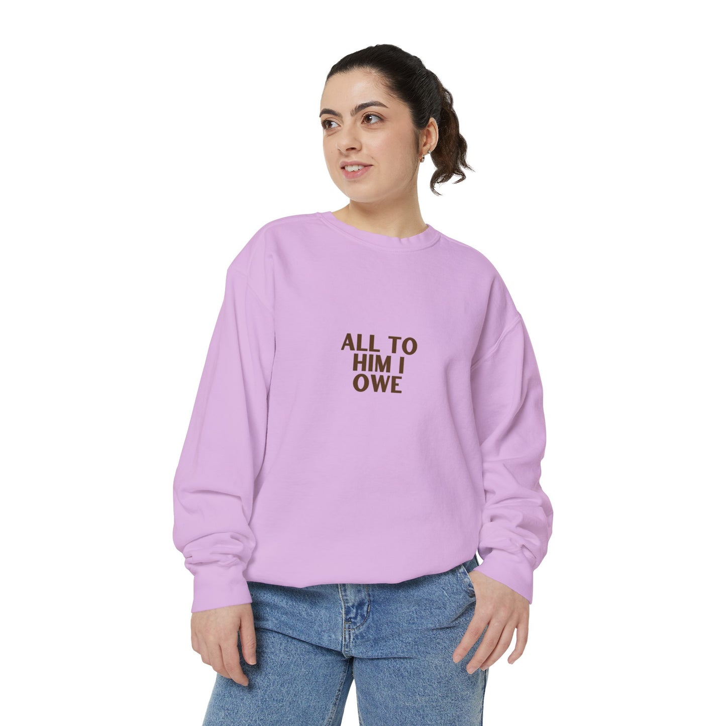“All to Him I Owe” Sweatshirt