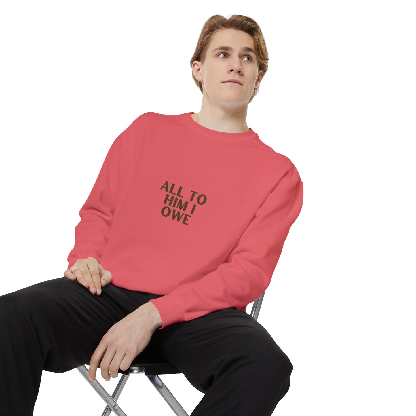 “All to Him I Owe” Sweatshirt
