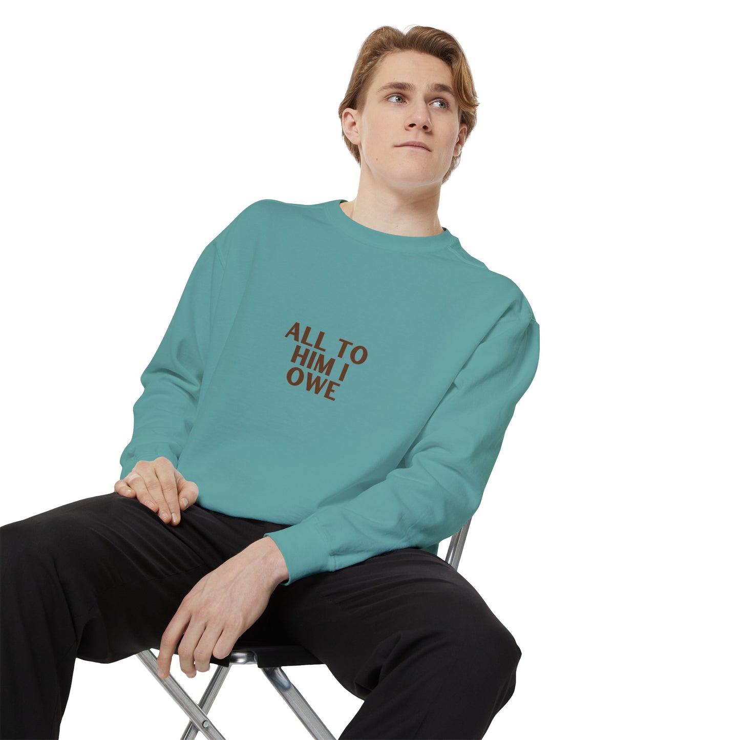 “All to Him I Owe” Sweatshirt