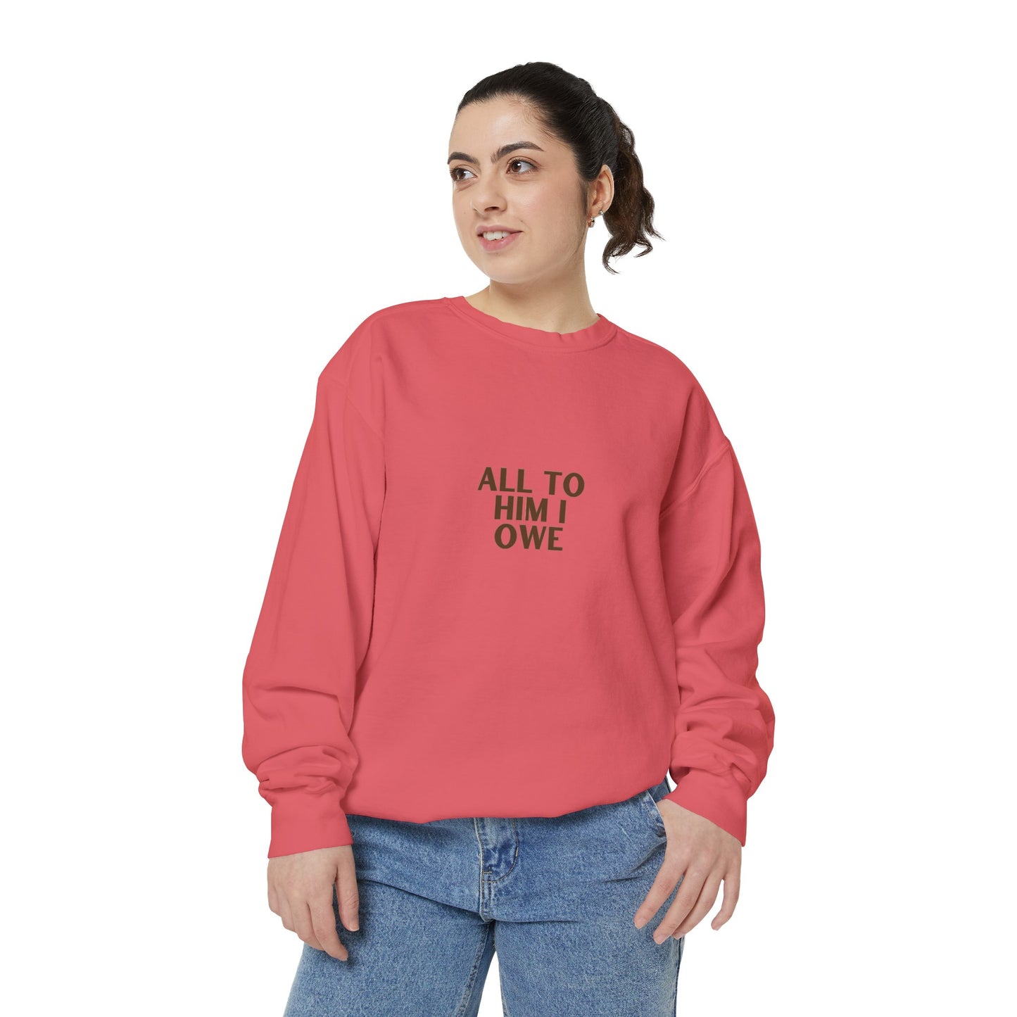 “All to Him I Owe” Sweatshirt