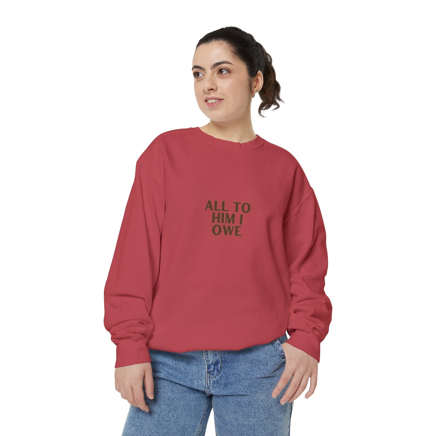 “All to Him I Owe” Sweatshirt