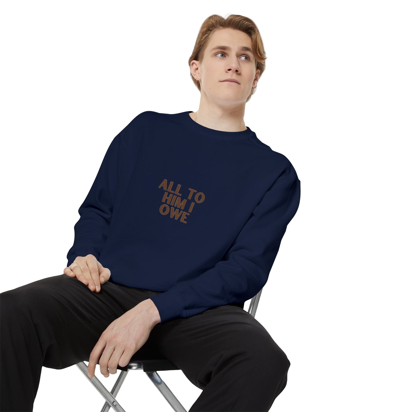 “All to Him I Owe” Sweatshirt
