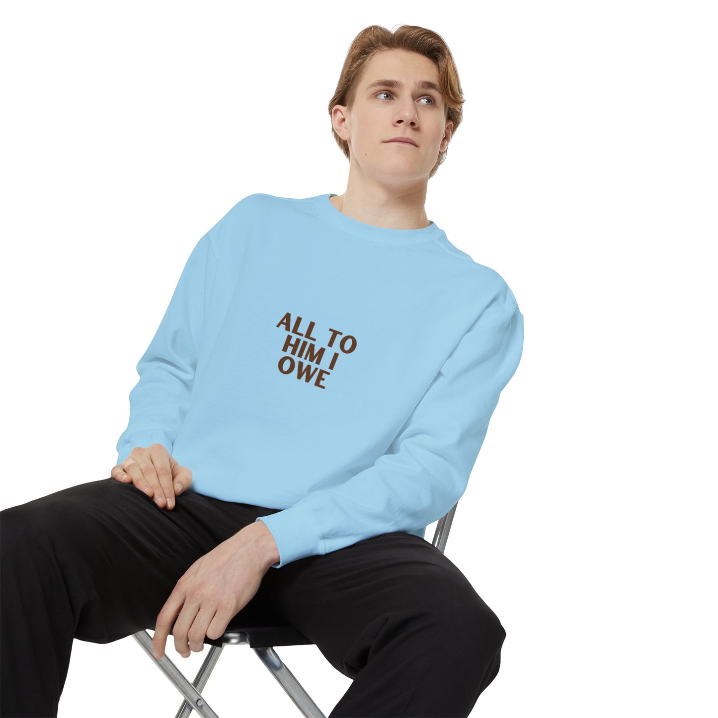 “All to Him I Owe” Sweatshirt