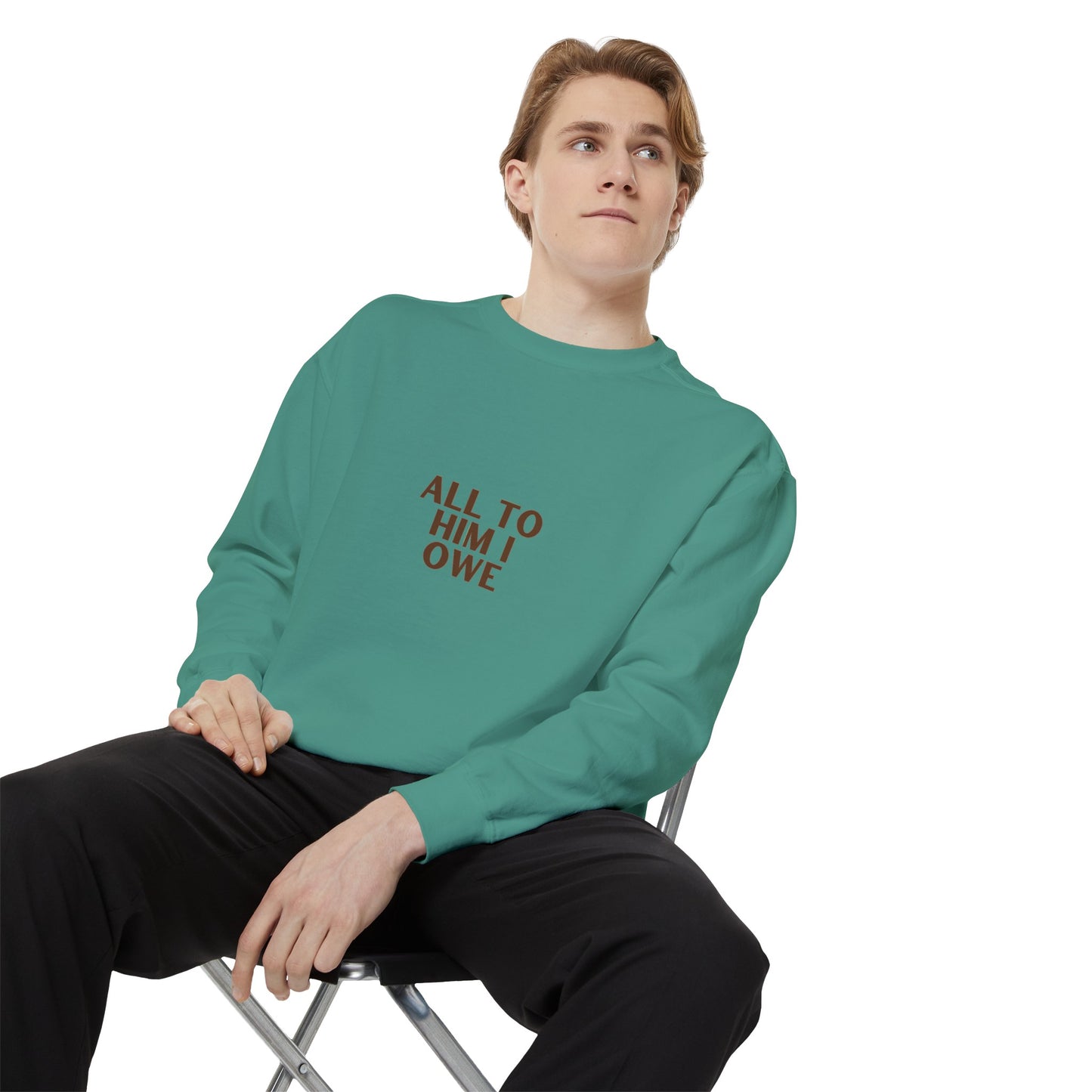“All to Him I Owe” Sweatshirt