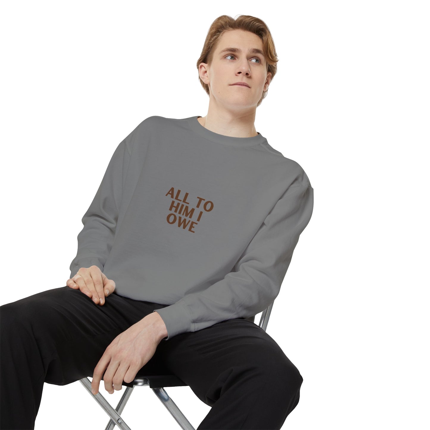 “All to Him I Owe” Sweatshirt
